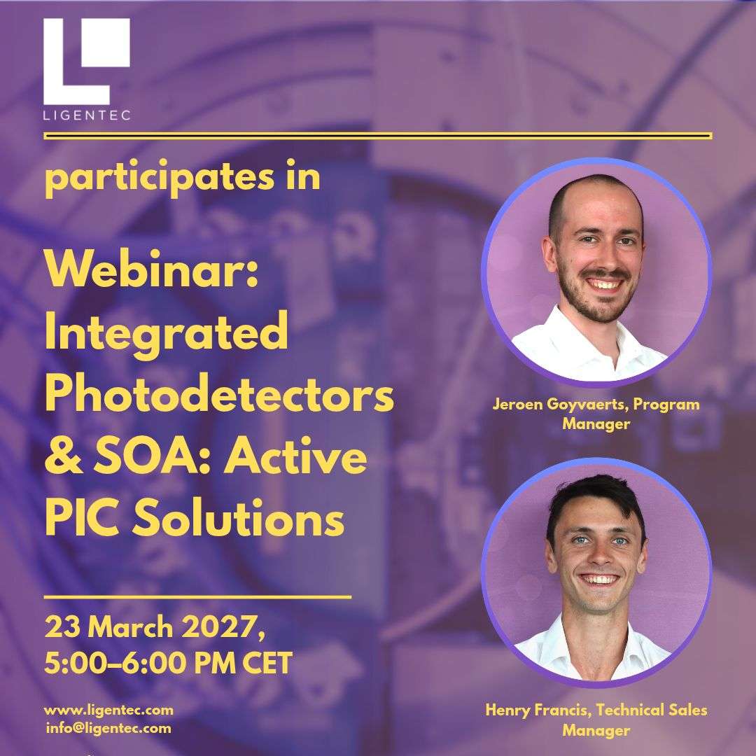 Integrated Photodetectors and SOAs on SiN: LIGENTEC Webinar